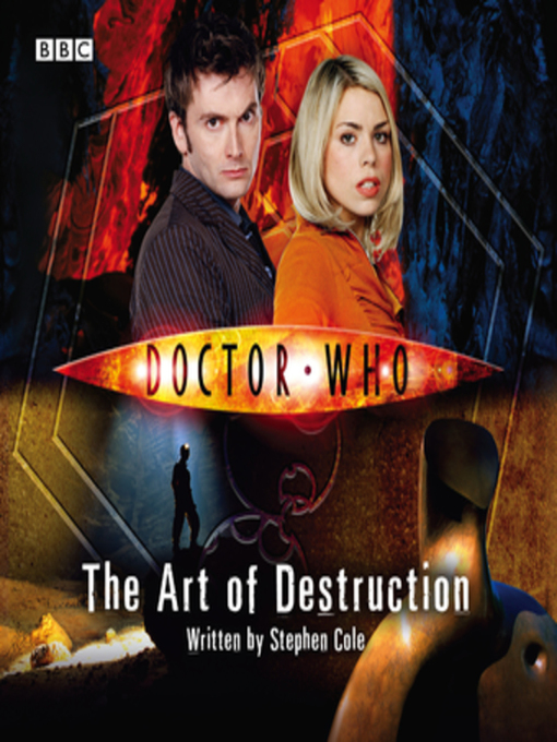 Title details for Doctor Who--The Art of Destruction by Stephen Cole - Available